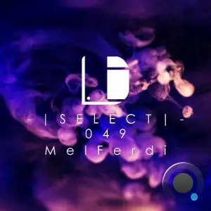 Melferdi - Drone Select Episode 049 (2025-07-05)