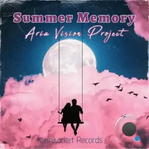Aria Vision Project - Summer Memory (2025)