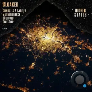 Cloaked - Chaos Is a Ladder / Magnitogorsk / Orbifold / Time Slip (2025)