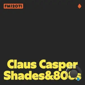 Claus Casper - Shades&808s (2025)