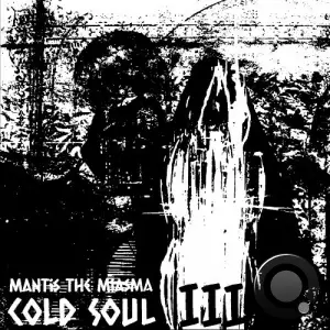 Mantis the Miasma - Cold Soul 3 (2025)
