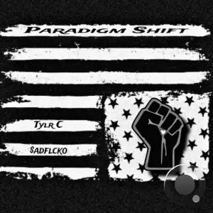 Tylr C & $adflcko - Paradigm Shift (2025)
