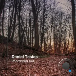 Daniel Testas - On A Whisper Trail (2025)