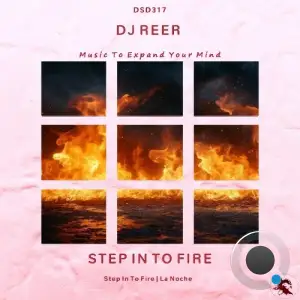 DJ REER - Step In To Fire (2025)