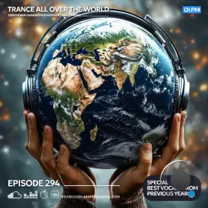 Ryui Bossen - Trance All Over The World 294 (2025-07-07)
