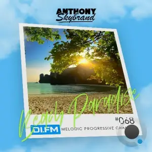 Anthony Skybrand - Beach Paradise Radio 068 (2025-07-07)