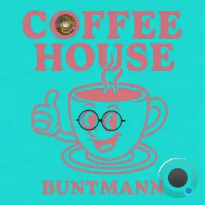 Buntmann - Coffee House (2025)
