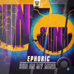 Ephoric - Sun On My Mind (2025)