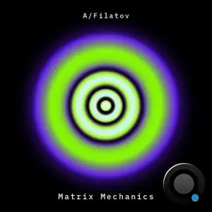 A/Filatov - Matrix Mechanics (2025)