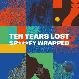 Ten Years Lost - Sp***fy Wrapped (2025)