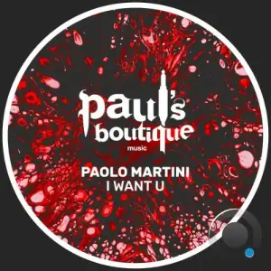Paolo Martini - I Want U (2025)