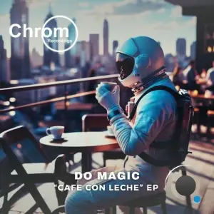 Do Magic - Cafe Con Leche (2025)
