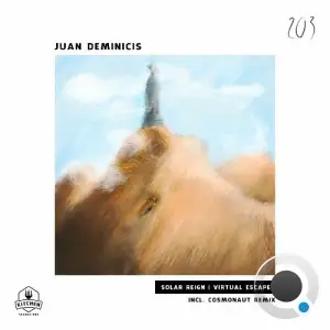 Juan Deminicis - Solar Reign | Virtual Escape (2025)