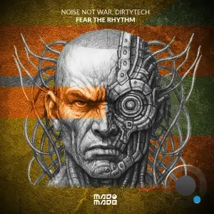 Noise Not War - Fear The Rhythm (2025)
