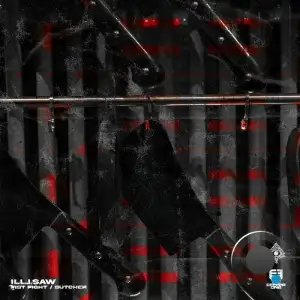 ill.i.saw - Butcher / Fist Fight (2025)