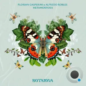 Florian Gasperini, Alfredo Robles - Metamorfosis (2025)