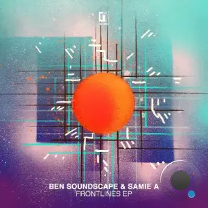 Ben Soundscape & Samie A - Frontlines (2025)