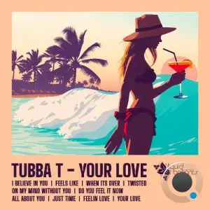 Tubba T - Your Love (2025)