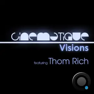 Thom Rich - Cinematique Visions 139 (2025-07-10)