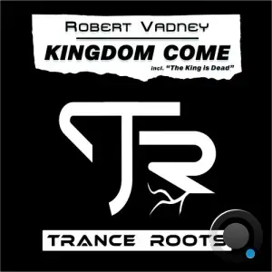 Robert Vadney - Kingdom Come (2025)