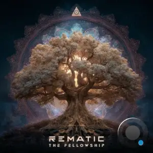 Rematic - The Fellowship (2025)