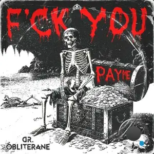 DR. OBLITERANE - FCK YOU PAY ME (2025)