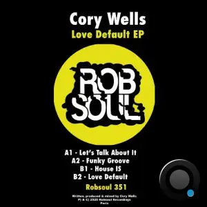 Cory Wells - Love Default (2025)