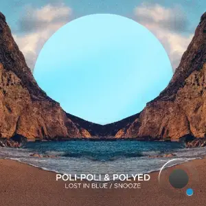 Poli-Poli - Lost In Blue / Snooze (2025)
