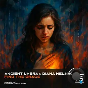 Ancient Umbra & Diana Melnik - Find the Grace (2025)