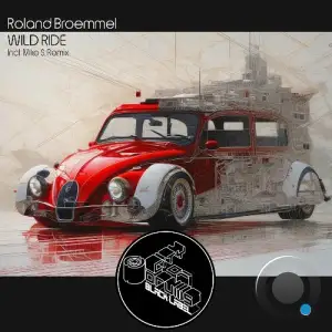 Roland Broemmel - Wild Ride (2025)
