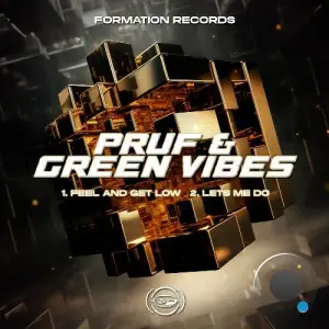 Prüf & Green Vibes - Feel and Get Low / Lets Me Do (2025)