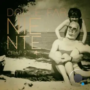 Dolce Far Niente, Chap.9 (2025)