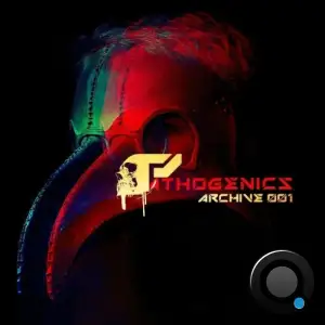 Pathogenics Archive 001 (2025)