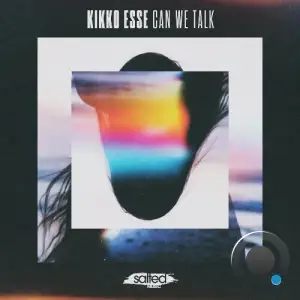 Kikko Esse - Can We Talk (2025)