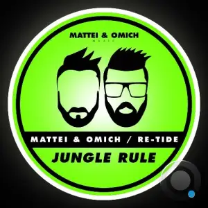 Mattei & Omich & Re-Tide - Jungle Rule (2025)