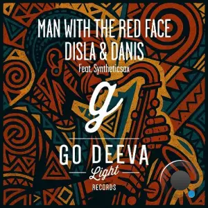 Disla & Danis ft Syntheticsax - Man With The Red Face (2025)