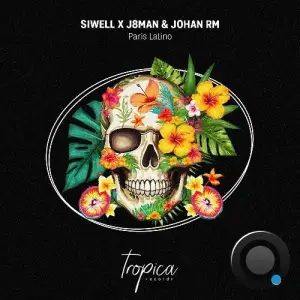 Siwell X J8man & Johan RM - Paris Latino (2025)
