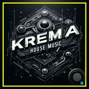 Krema - House music (2025)