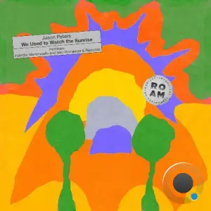 Jason Peters - We Used to Watch the Sunrise (2025)