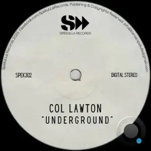 Col Lawton - Underground (2025)