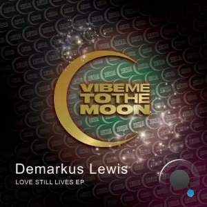 Demarkus Lewis - Love Still Lives (2025)