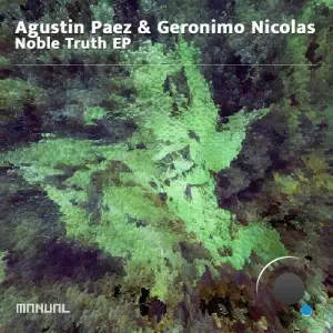 Agustin Paez, Geronimo Nicolas - Noble Truth (2025)