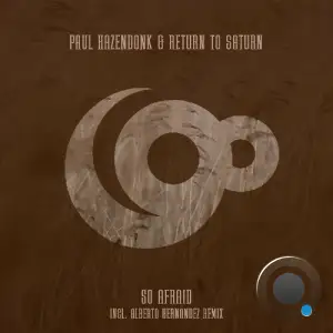 Paul Hazendonk, Return To Saturn - So Afraid (2025)