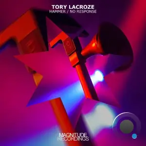 Tory Lacroze - Hammer / No Response (2025)