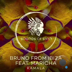 Bruno From Ibiza ft. Maricha - Kamala (2025)
