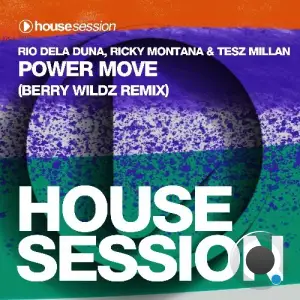 Rio Dela Duna, Ricky Montana & Tesz Millan - Power Move (Berry Wildz Remix) (2025)
