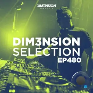 Dim3nsion - Dim3nsion Selection 480 (2025-07-11)