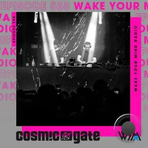 Cosmic Gate - Wake Your Mind Episode 588 (2025-07-11)