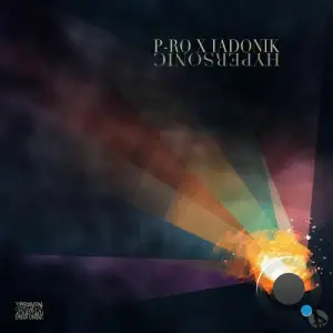 P-Ro X Ladonik - Hypersonic (2025)