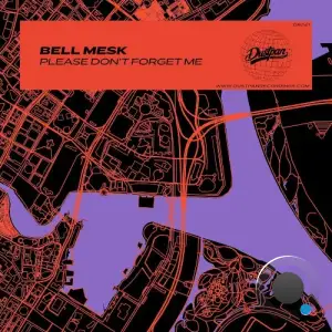 Bell Mesk - Please Don't Forget Me (2025)
